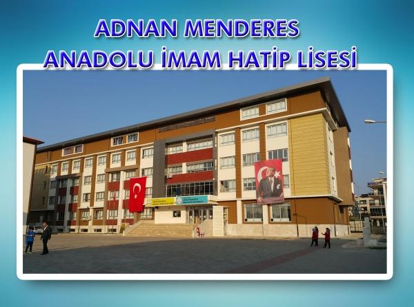 Adnan Menderes Anadolu İmam Hatip Lisesi Fotoğrafı